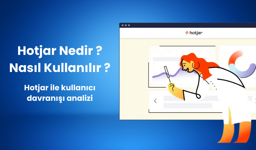 Hotjar Nedir ?