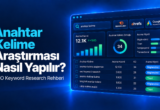 Anahtar Kelime Araştırması Nasıl Yapılır