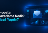 E-posta Pazarlama Nedir Nasıl Yapılır