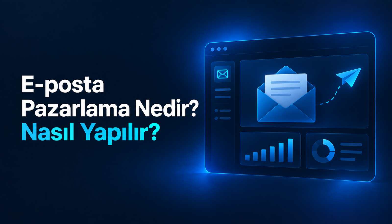 E-posta Pazarlama Nedir Nasıl Yapılır